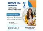 Best WPC/ETA Approval Certification Consultant in India