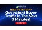 NEED TO BE SEEN? Get instant Buyer Traffic In The Next 3 Minutes!