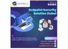 Complete Endpoint Security Solutions Dubai