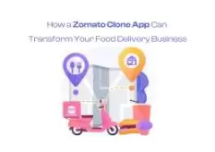 How a Zomato Clone App Can Transform Your Food Delivery Business