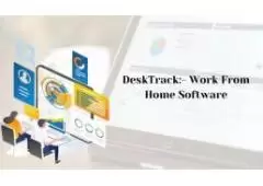 DeskTrack: Exceptional Work from Home Software to Boost Your Remote Staff