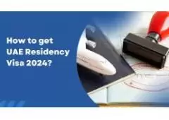 How to get UAE Residency Visa 2024