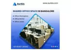 Shared Office Space in Bangalore - Aurbis.com