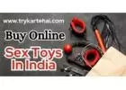 Buy Sex Toys Online in India | Adult Products in India