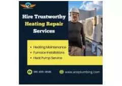Hire Trustworthy Heating System Services