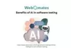 Benefits of AI in software testing