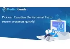 Unlock Success with Dentist Canada Email Lists - Buy Now!
