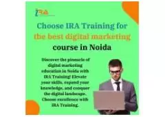  Choose IRA Training for the best digital marketing course in Noida