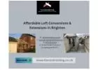 Affordable Loft Conversions & Extensions in Brighton