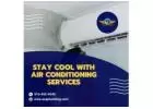 Stay Cool With Air Conditioning Services