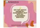 Get Top-Notch Geometry Assignment Help with My Assignment Services