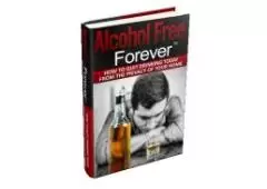 "Discover How to Quit Drinking Right Away! and how to live a sober life for the remainder of your da