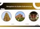 Bangalore to Kukke Subramanya Cab
