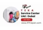 Teka Service Center Dubai |0589315357