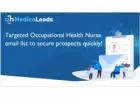 Buy Occupational Health Nurses Email List: Reach Professionals