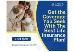 Get the Coverage You Seek With The Best Life Insurance Plan!