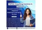 TNPSC Coaching Centres in Chennai | TNPSC Coaching Classes in Chennai