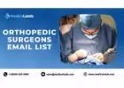 Access the Best Orthopedic Surgeons Email List in the USA and UK