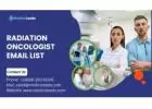 Obtain a Radiation Oncologist Email List: 100% Verified Contacts