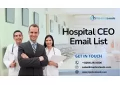 Get a Hospital CEO Emails to Reach Decision-Makers Effortlessly