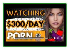 Earn $300/Day Watching Porn