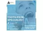 Relief at Last: Your Tooth Pain Specialist