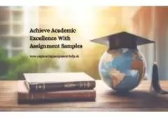 Achieve Academic Excellence With Assignment Samples