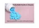 Nasha Mukti Kendra in Haryana: A Beacon of Hope for Overcoming Addiction