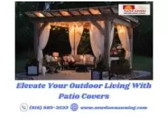 Elevate Your Outdoor Living With Patio Covers