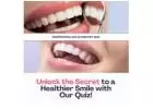 Unlock the Secret to a Healthier Smile with Our Quiz!