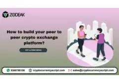 How to build your peer to peer crypto exchange platform?