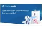Buy Associate Medical Director Mailing List - Reach Medical Leaders
