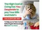  The High Cost of Living has You Desperate to pay Your Bills and Debt’s 