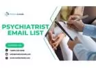 Obtain Most Purchased Psychiatrist Email List in the USA