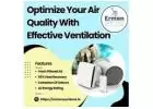 Optimize Your Air Quality With Effective Ventilation