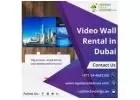 Your Destination for Premium Video Wall Rentals in Dubai