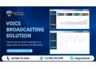 Voice broadcasting solution