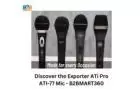 Discover the Exporter ATi Pro ATI-77 Mic - B2BMART360