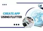 Use Flutter Development Services to Craft High-Quality Apps That Meet Your Businesss Requirements