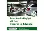 Secure Your Parking Spot with Ease: Reserve in Advance