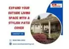 Expand Your Outside Living Space With A Stylish Patio Cover