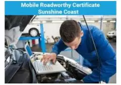 Stay Safe with Our Affordable Mobile Roadworthy Sunshine Coast Service