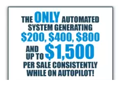 The Only Automated System Generating $200, $400, $800 and $1500 Per Sale Consistently On Autopilot