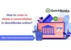 How to Undo or delete a Reconciliation in QuickBooks Online?