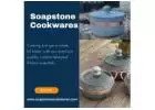 Discover the Secret: Brazilian Soapstone Cookware for Sale